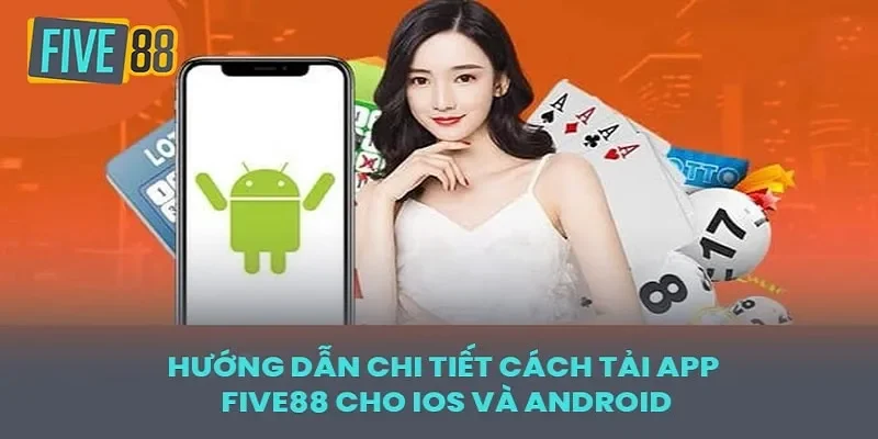 App FIVE88 mang đến thế giới giải trí nhỏ gọn, tiện lợi